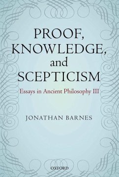 Proof, Knowledge, and Scepticism - Barnes, Jonathan