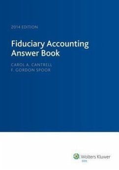 Fiduciary Accounting Answer Book, 2014 - Cantrell, Carol; Spoor, Gordon