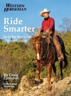 Ride Smarter: On to the Next Level of Horsemanship - Cameron, Craig