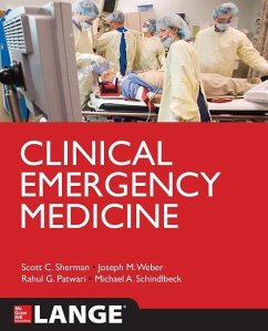 Clinical Emergency Medicine - Sherman, Scott C.; Weber, Joseph W.; Schindlbeck, Michael; Patwari, Rahul