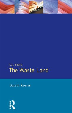 T. S. Elliot's The Waste Land - Reeves, Gareth