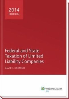 Federal and State Taxation of Limited Liability Companies (2014) - Cartano, David J.