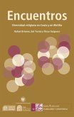 Encuentros : diversidad religiosa en Ceuta y en Melilla