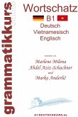 Wörterbuch Deutsch-Vietnamesisch-Englisch Niveau B1 Wörterbuch Deutsch-Vietnamesisch-Englisch Niveau B1