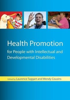 Health Promotion for People with Intellectual and Developmental Disabilities - Taggart, Laurence; Cousins, Wendy