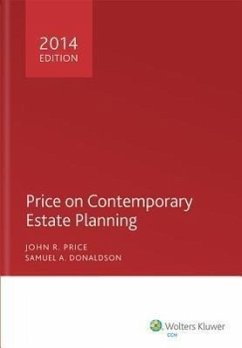 Price on Contemporary Estate Planning: Chapters 1-12 - Price, John R.; Donaldson, Samuel A.