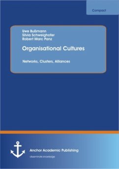 Organisational Cultures: Networks, Clusters, Alliances - Bußmann, Uwe