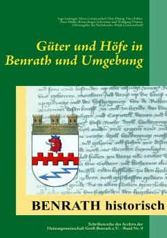 Güter und Höfe in Benrath und Umgebung (eBook, ePUB)