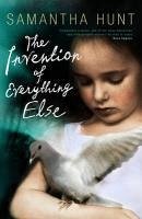 The Invention of Everything Else (eBook, ePUB) - Hunt, Samantha