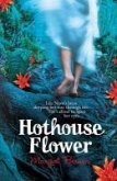 Hothouse Flower (eBook, ePUB)