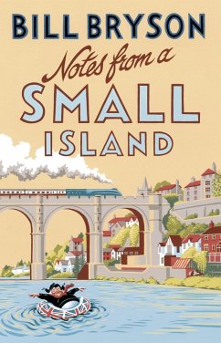 Notes From A Small Island (eBook, ePUB) - Bryson, Bill