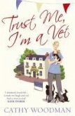 Trust Me, I'm a Vet (eBook, ePUB) Trust Me, I'm a Vet (eBook, ePUB)