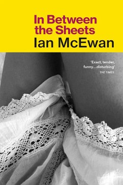 In Between the Sheets (eBook, ePUB) - McEwan, Ian
