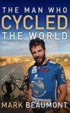 The Man Who Cycled The World (eBook, ePUB)