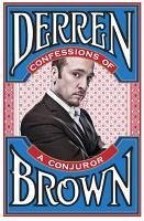 Confessions of a Conjuror (eBook, ePUB) - Brown, Derren