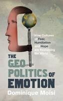 The Geopolitics of Emotion (eBook, ePUB) - Moisi, Dominique