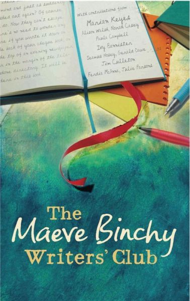 The Maeve Binchy Writers' Club (eBook, ePUB) The Maeve Binchy Writers' Club (eBook, ePUB)