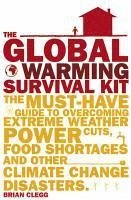 The Global Warming Survival Kit (eBook, ePUB) - Clegg, Brian