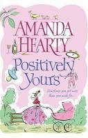Positively Yours (eBook, ePUB) - Hearty, Amanda