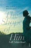 The Shape of Him (eBook, ePUB)