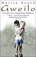 Gweilo: Memories Of A Hong Kong Childhood (eBook, ePUB) - Booth, Martin