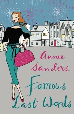 Famous Last Words (eBook, ePUB) - Sanders, Annie