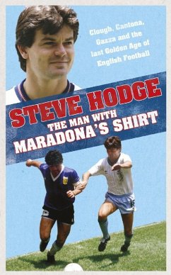 The Man With Maradona's Shirt (eBook, ePUB) - Hodge, Steve