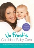Jo Frost's Confident Baby Care (eBook, ePUB)