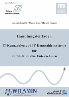 Handlungsleitfaden IT-Kennzahlen und IT-Kennzahlensysteme für mittelständische Unternehmen (eBook, ePUB) - Rudolph, Simone; Kütz, Martin; Krcmar, Helmut