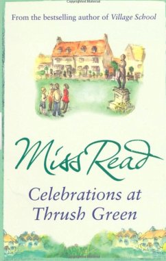 Celebrations at Thrush Green (eBook, ePUB) - Read, Miss