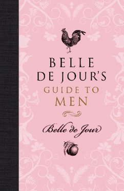 Belle de Jour's Guide to Men (eBook, ePUB) - De Jour, Belle