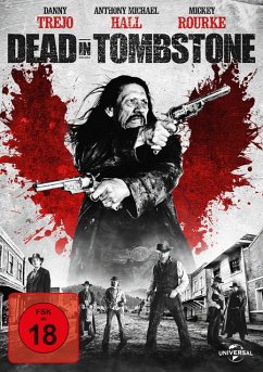 Dead in Tombstone - Danny Trejo,Mickey Rourke,Anthony Michael Hall