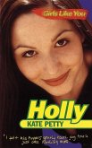 Girls Like You: Holly (eBook, ePUB) Girls Like You: Holly (eBook, ePUB)