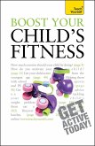 Boost Your Child's Fitness (eBook, ePUB)