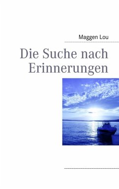 Die Suche nach Erinnerungen (eBook, ePUB)