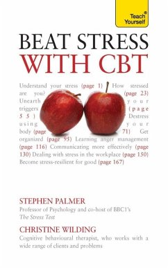 Beat Stress with CBT (eBook, ePUB) - Palmer, Stephen; Wilding, Christine