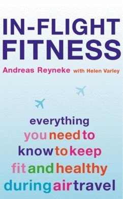 In-Flight Fitness (eBook, ePUB) - Reyneke, Andreas; Varley, Helen