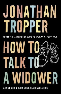 How To Talk To A Widower (eBook, ePUB) - Tropper, Jonathan