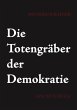 Die Totengräber der Demokratie (eBook,... - Bild 1