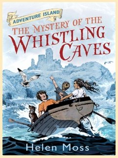 The Mystery of the Whistling Caves (eBook, ePUB) - Moss, Helen