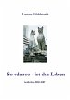So oder so - ist das Leben (eBook, ePUB) - Bild 1