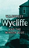 Wycliffe and the Winsor Blue (eBook, ePUB) Wycliffe and the Winsor Blue (eBook, ePUB)