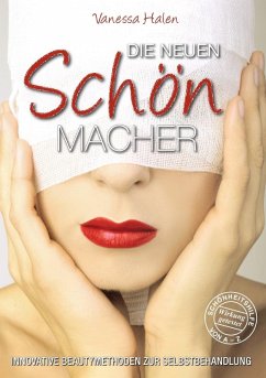 Die neuen Schönmacher (eBook, ePUB) - Halen, Vanessa