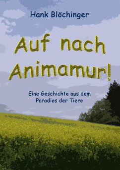 Auf nach Animamur! (eBook, ePUB) - Blöchinger, Hank