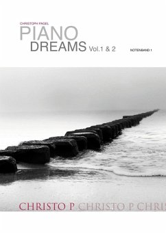 PIANO DREAMS Vol.1 & 2 Notenband 1 (eBook, ePUB) - Pagel, Christoph
