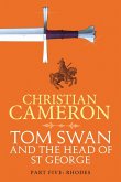 Tom Swan and the Head of St George Part Five: Rhodes (eBook, ePUB)