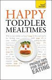 Happy Toddler Mealtimes (eBook, ePUB)