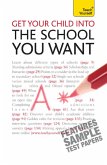 Get Your Child into the School You Want (eBook, ePUB)