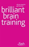 Brilliant Brain Training: Flash (eBook, ePUB) Brilliant Brain Training: Flash (eBook, ePUB)