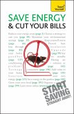 Save Energy and Cut Your Bills: Teach Yourself (eBook, ePUB)